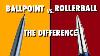 Ballpoint Vs Rollerball What S The Difference