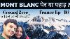 Is Mont Blanc A Pen Or A Mountain Our Truth Finding Trip To Chamonix France